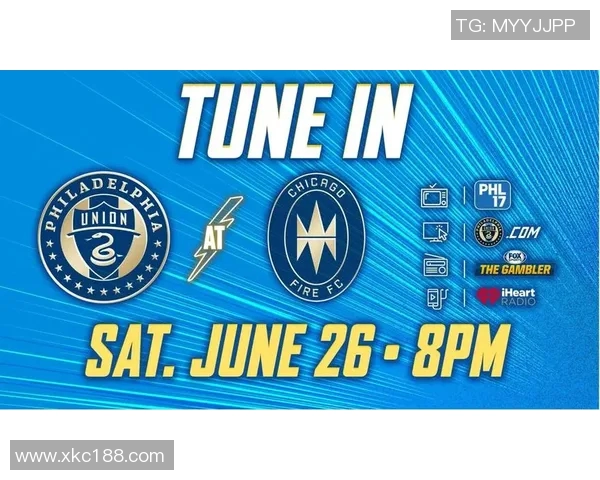 芝加哥火焰与费城联合比赛前瞻及战术分析探讨 芝加哥火焰与费城联合比赛前瞻及战术分析探讨